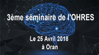 3ème séminaire de lOHRES - 25 Avril 2018 à Oran