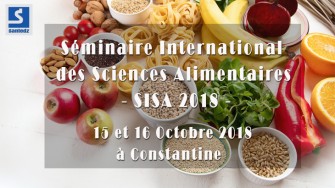 Séminaire International des Sciences Alimentaires - 15 et 16 Octobre 2018 à  Constantine