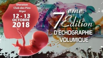 7ème édition dEchographie volumique - 12 et 13 octobre 2018 à Alger
