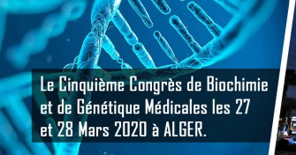 5ème congrès de Biochimie et de génétique Médicales - 27 et 28 Mars 2020 (SABGM)