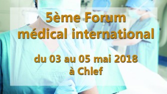 5ème Forum médical international - 03 au 05 mai 2018 à Chlef