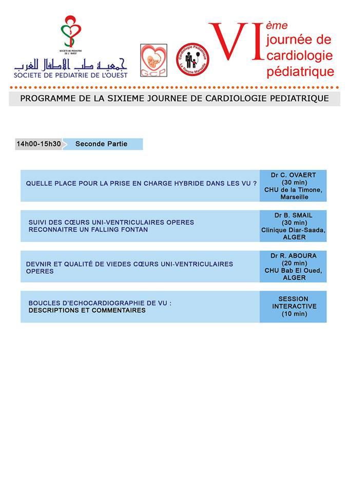 Programme : 6ème journée de cardiologie pédiatrique 09 février 2018 l'hôtel liberté Oran.