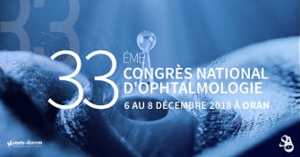 33ème Congrès National dOphtalmologie - 6 au 8 Décembre 2018 à Oran